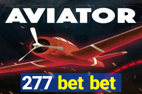 277 bet bet